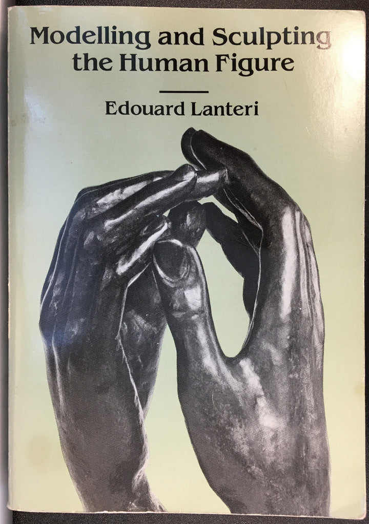 scanned tan book cover of Modelling and Sculpting the Human Figure by Edouard Lanteri with sculpture detail of two bronze hands